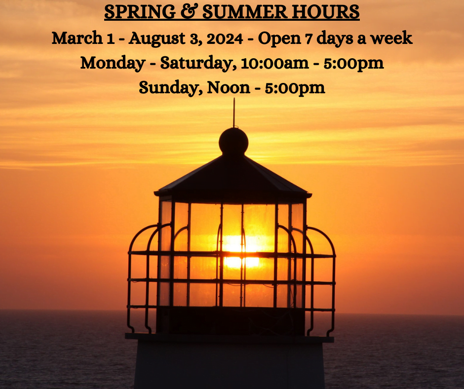 SPRING & SUMMER HOURS Open 7 days a week